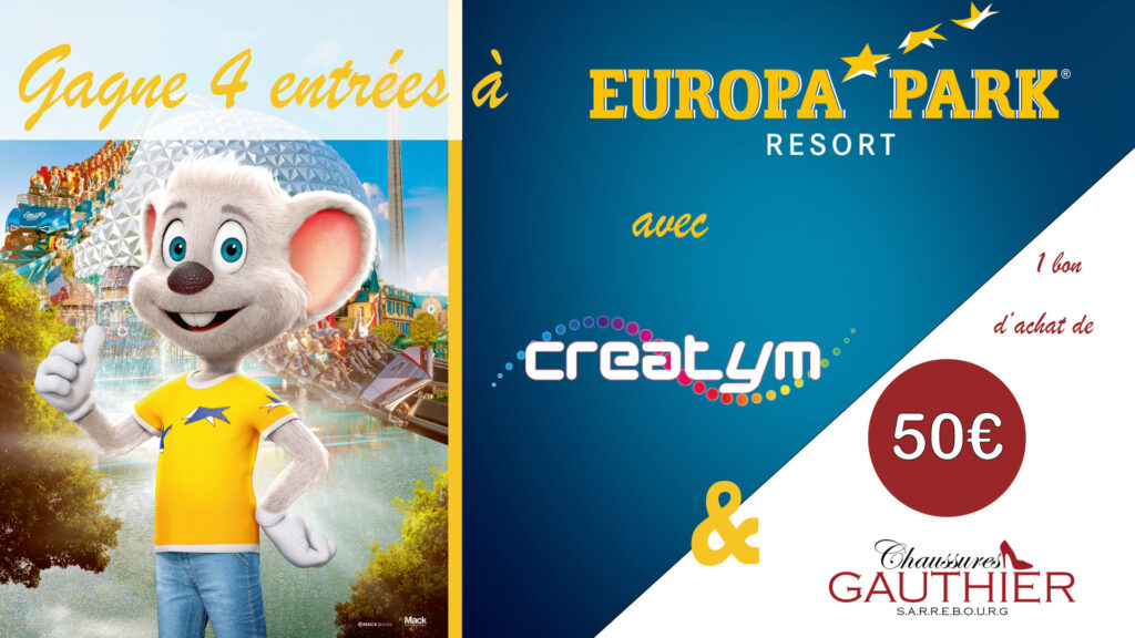 publicité pour jeu concours creatym et chaussures gauthier pour gagner 4 entrées à Europa Par